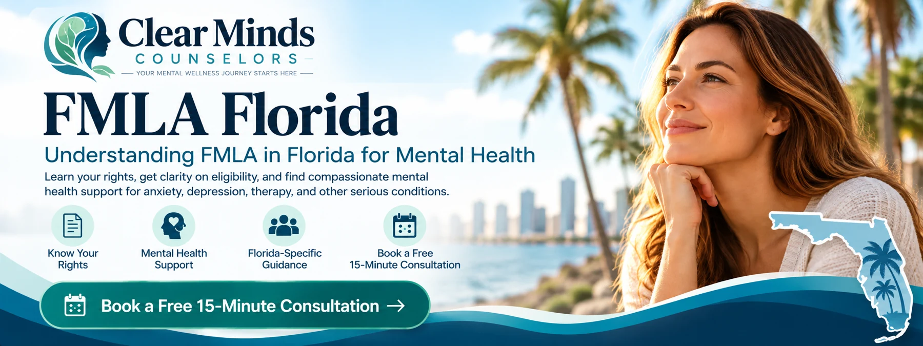 Clear Minds Counselors FMLA Florida mental health guide, Florida coastal setting, and free 15-minute consultation invitation